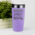 Light Purple pickelball tumbler Nobodys Perfect