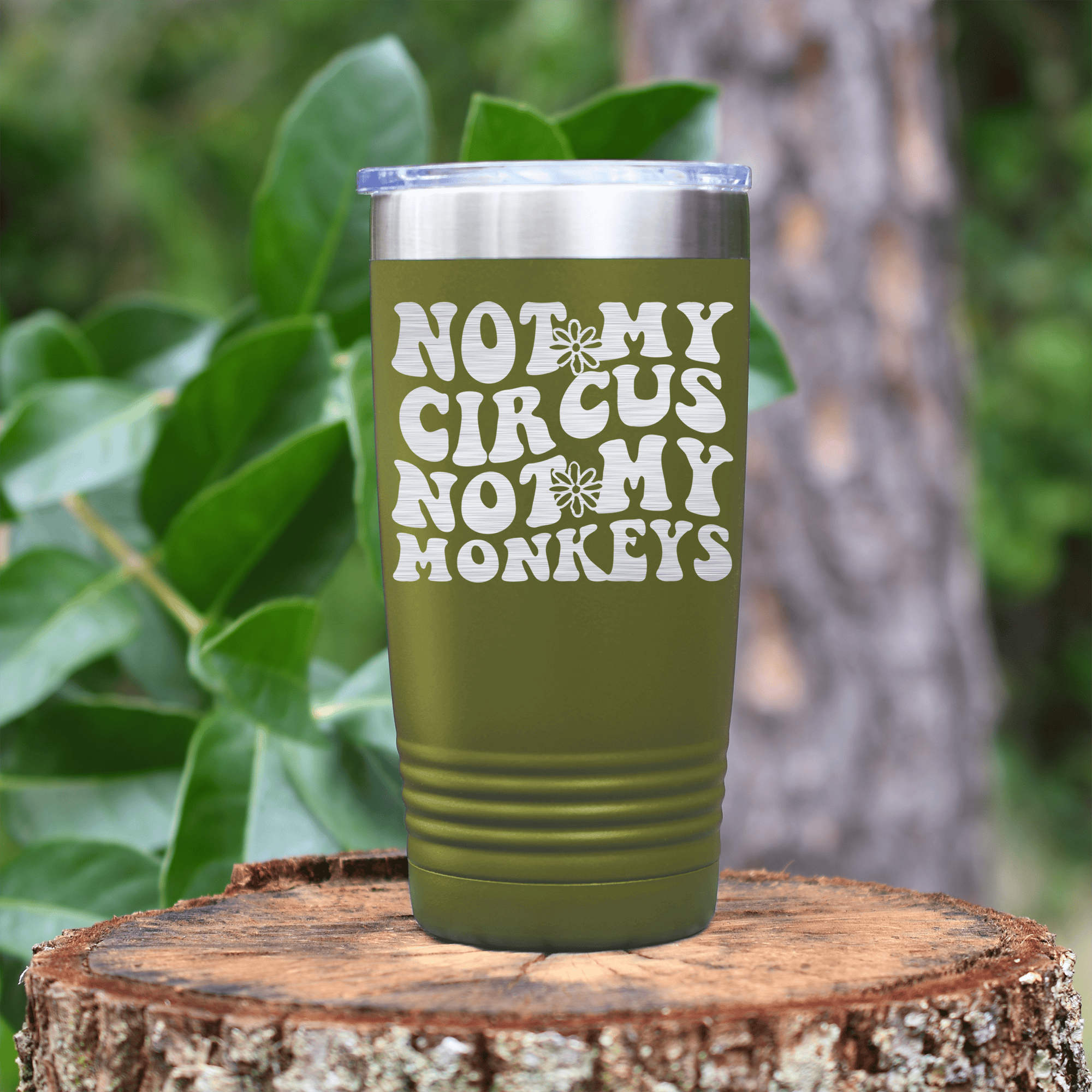 Military Green pickelball tumbler Not My Circus