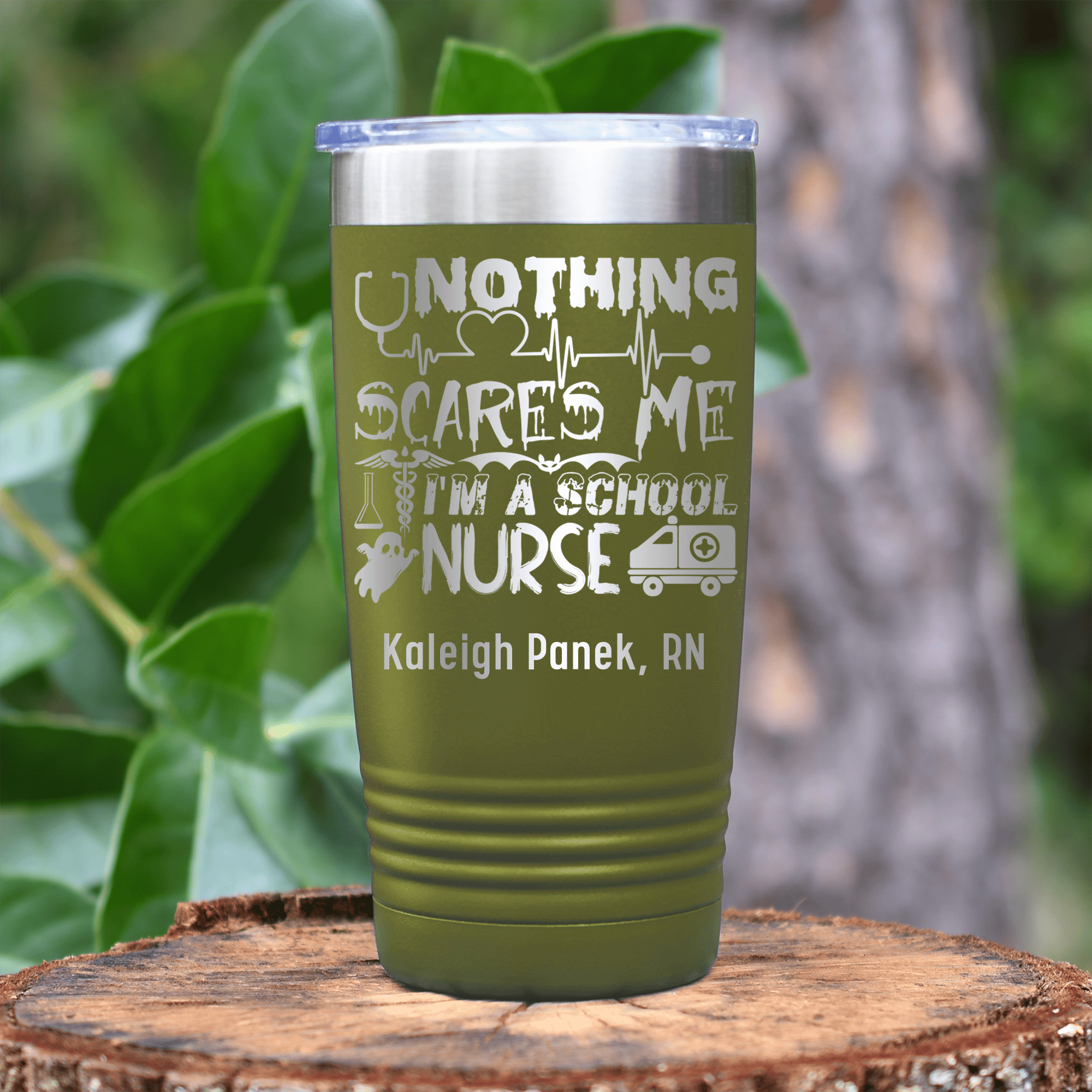 Military Green Nurse Tumbler With Nothing Scares Me Im A Nurse Design