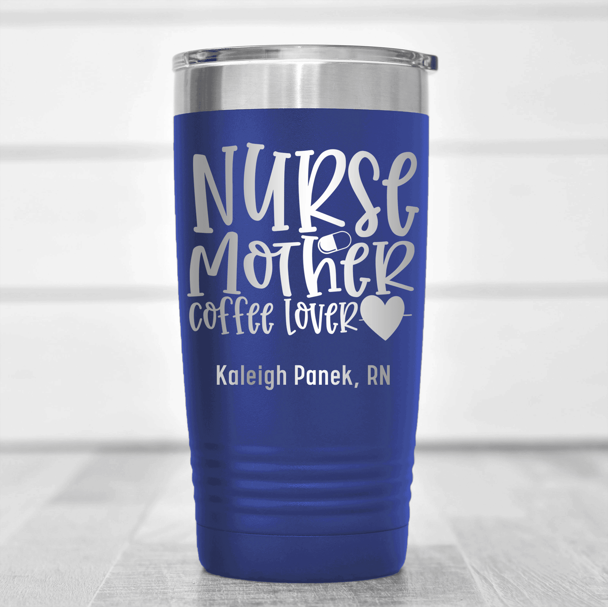 Blue Nurse Tumbler With Nurse Mother Coffee Lover Design