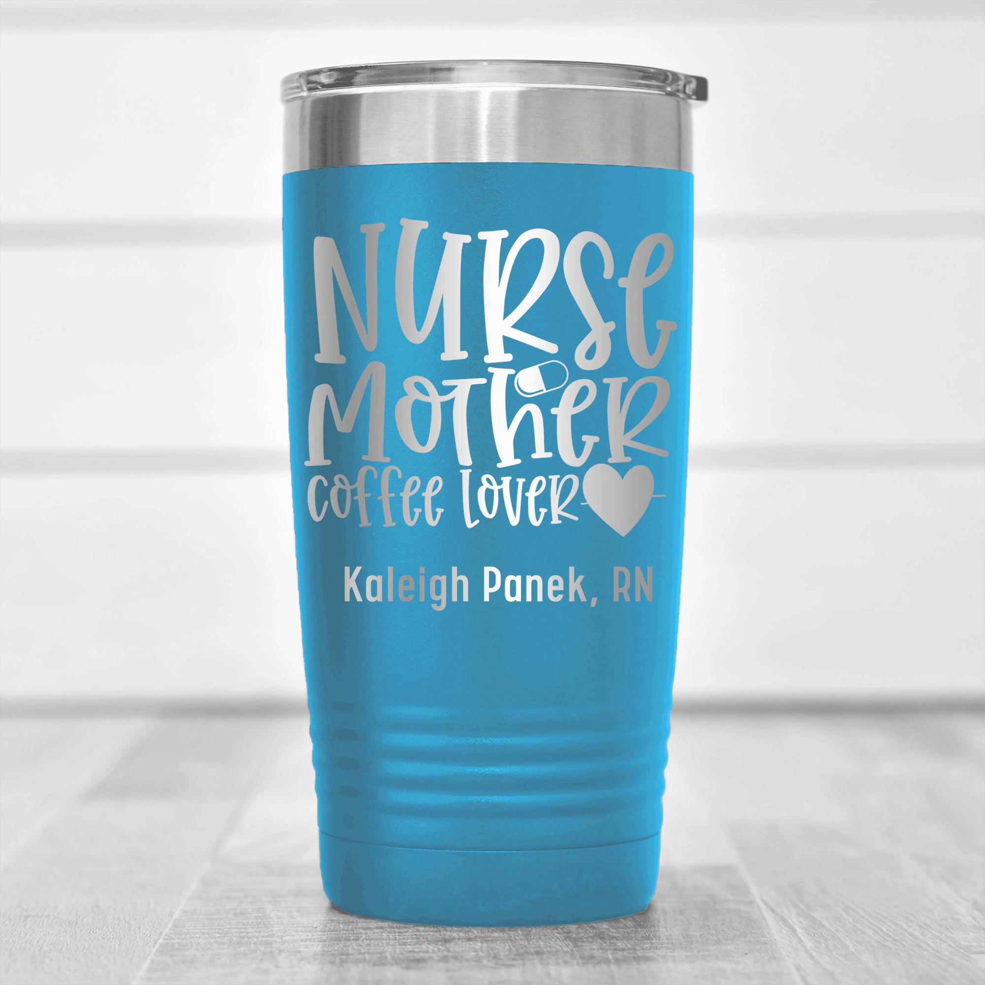 Light Blue Nurse Tumbler With Nurse Mother Coffee Lover Design