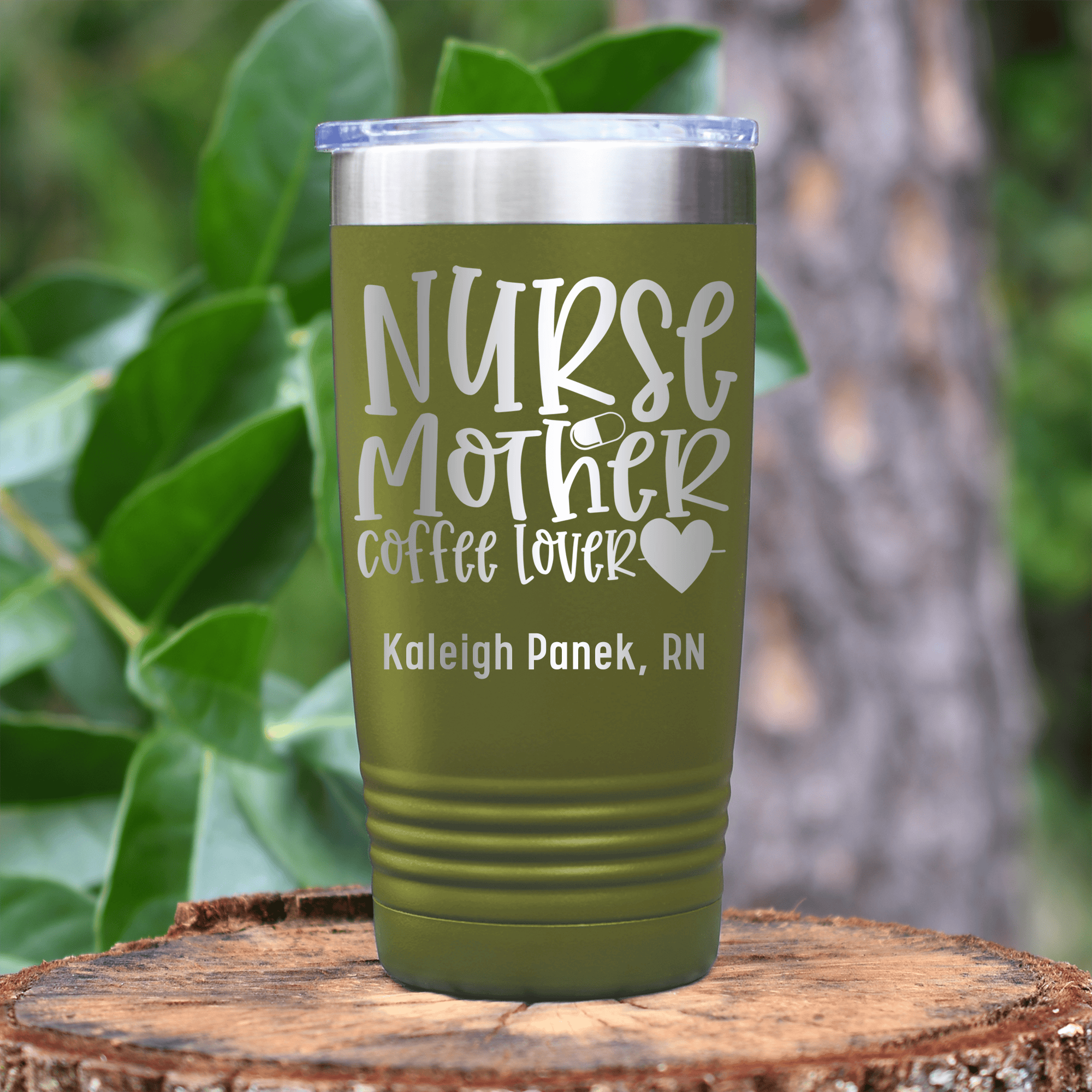 Military Green Nurse Tumbler With Nurse Mother Coffee Lover Design