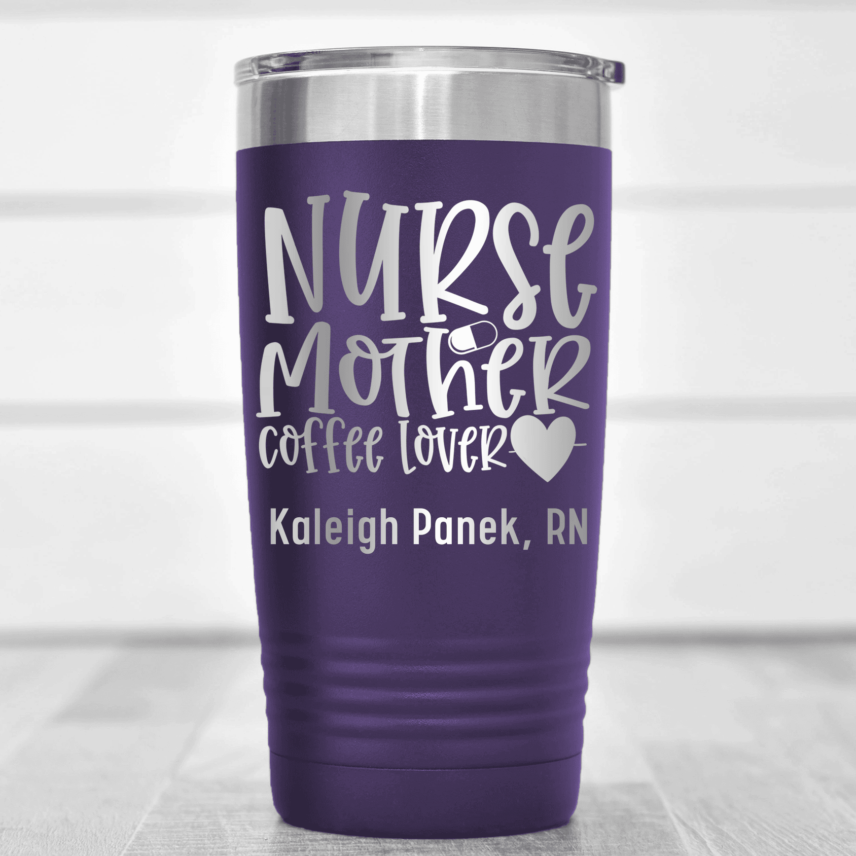 Purple Nurse Tumbler With Nurse Mother Coffee Lover Design