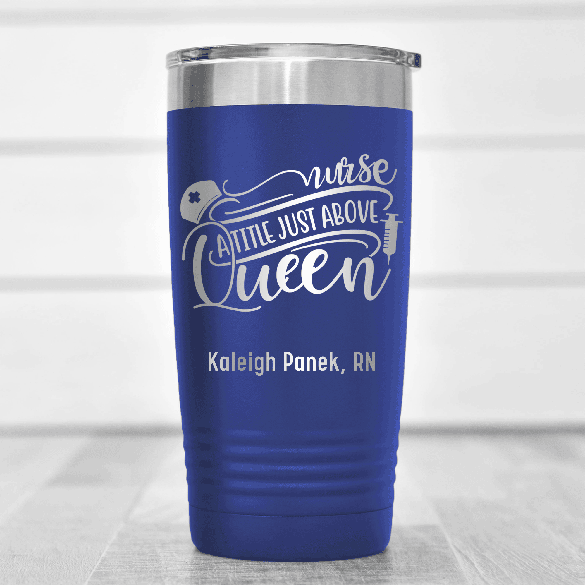 Blue Nurse Tumbler With Nurses Above Queens Design