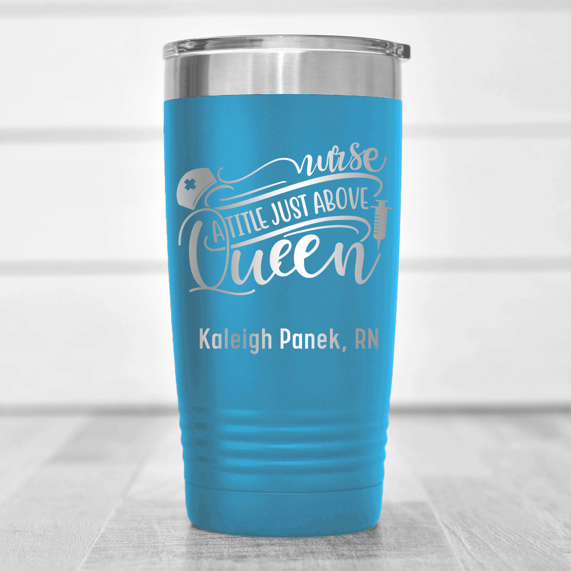 Light Blue Nurse Tumbler With Nurses Above Queens Design