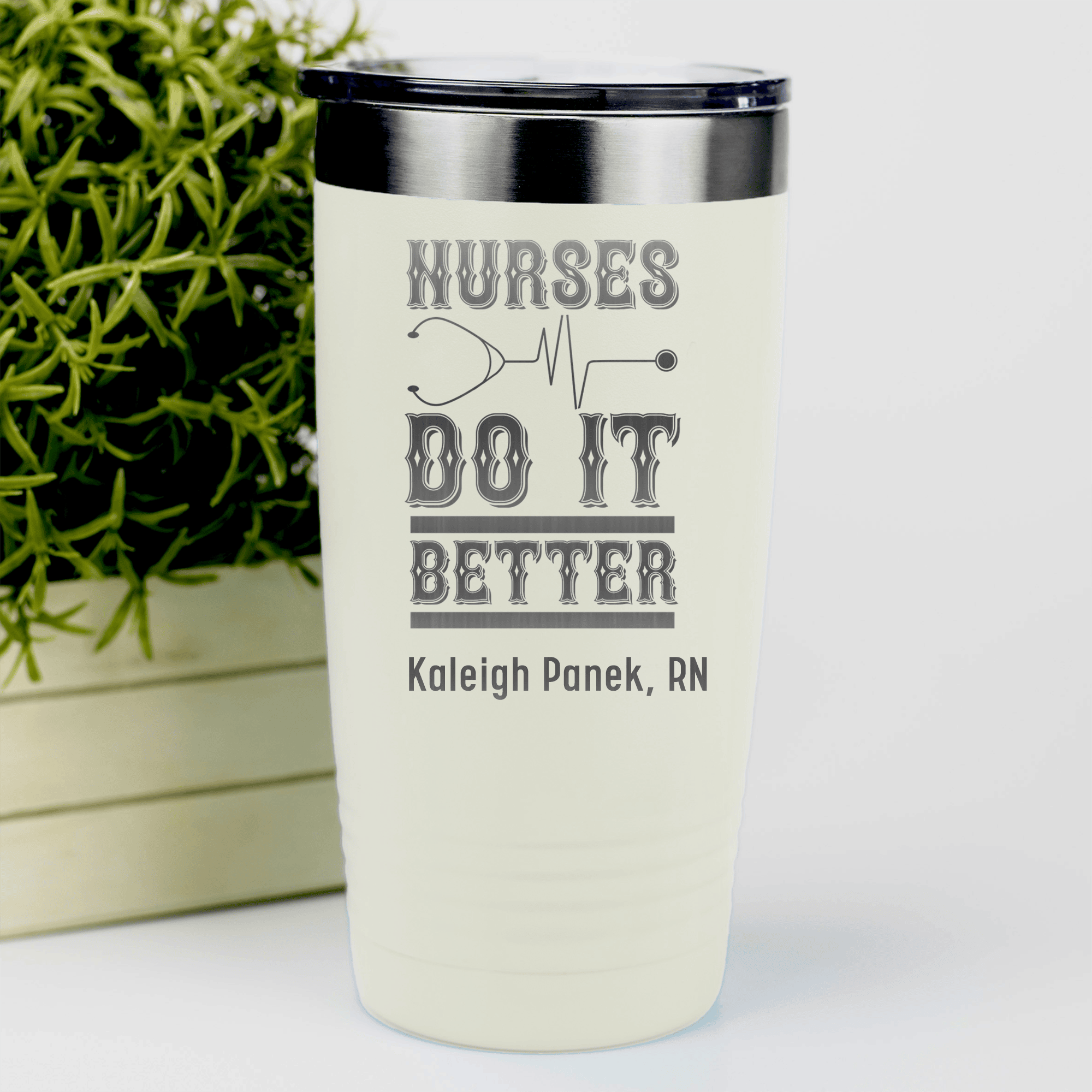 White Nurse Tumbler With Nurses Always Do It Best Design