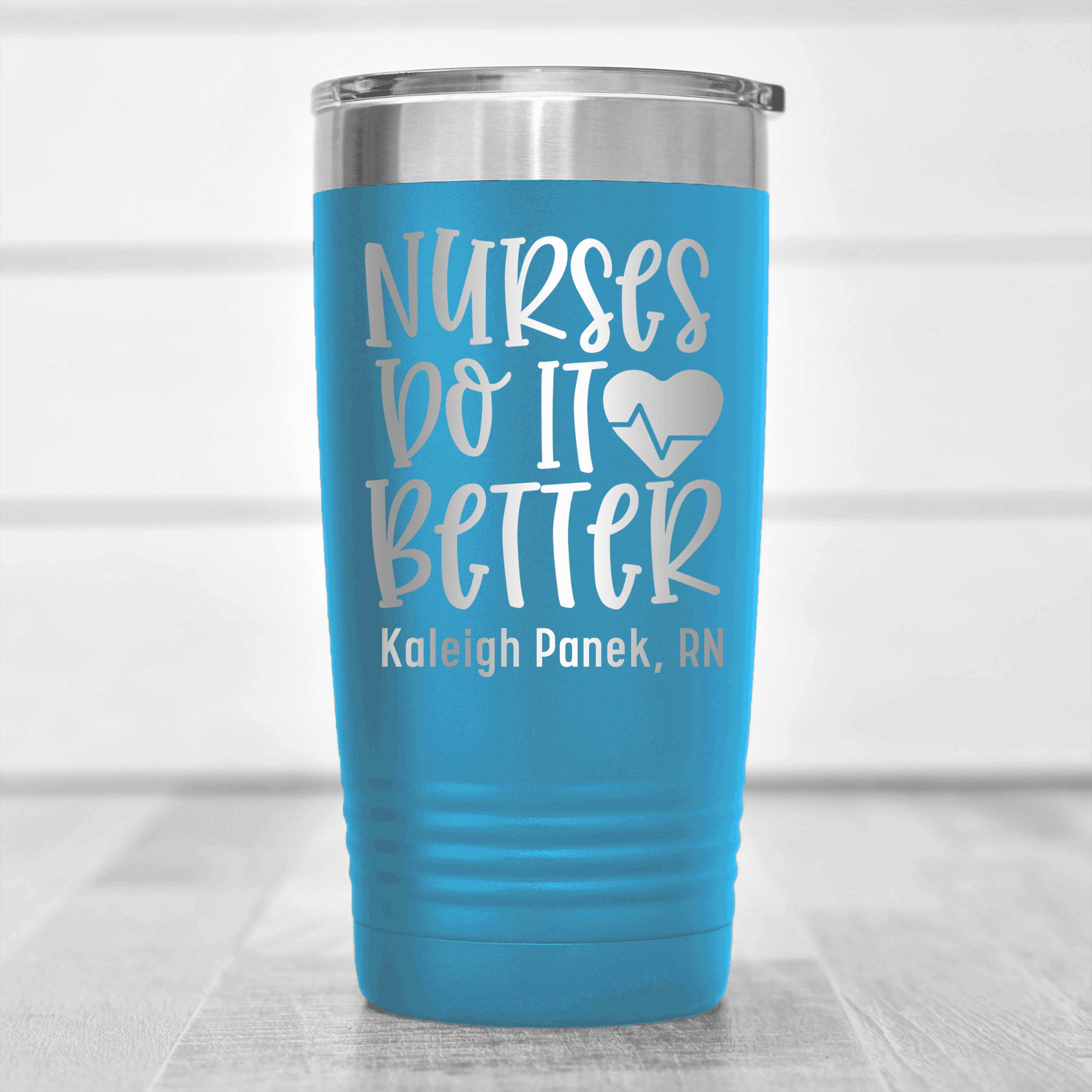 Light Blue Nurse Tumbler With Nurses Do It Better Design