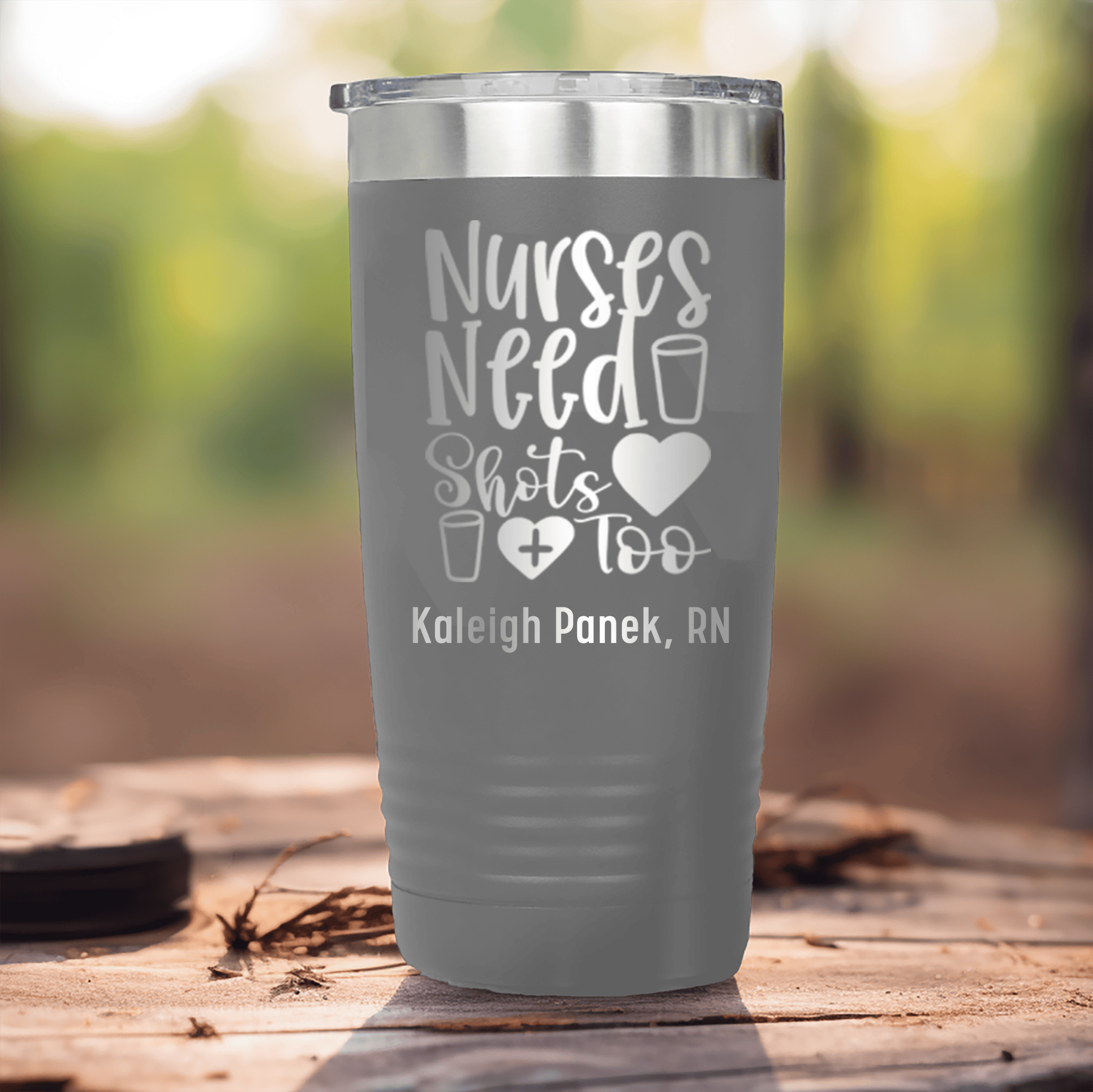 Grey Nurse Tumbler With Nurses Need Shots Too Design