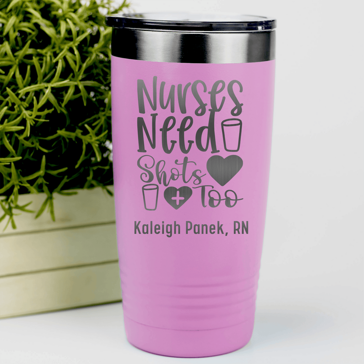 Pink Nurse Tumbler With Nurses Need Shots Too Design