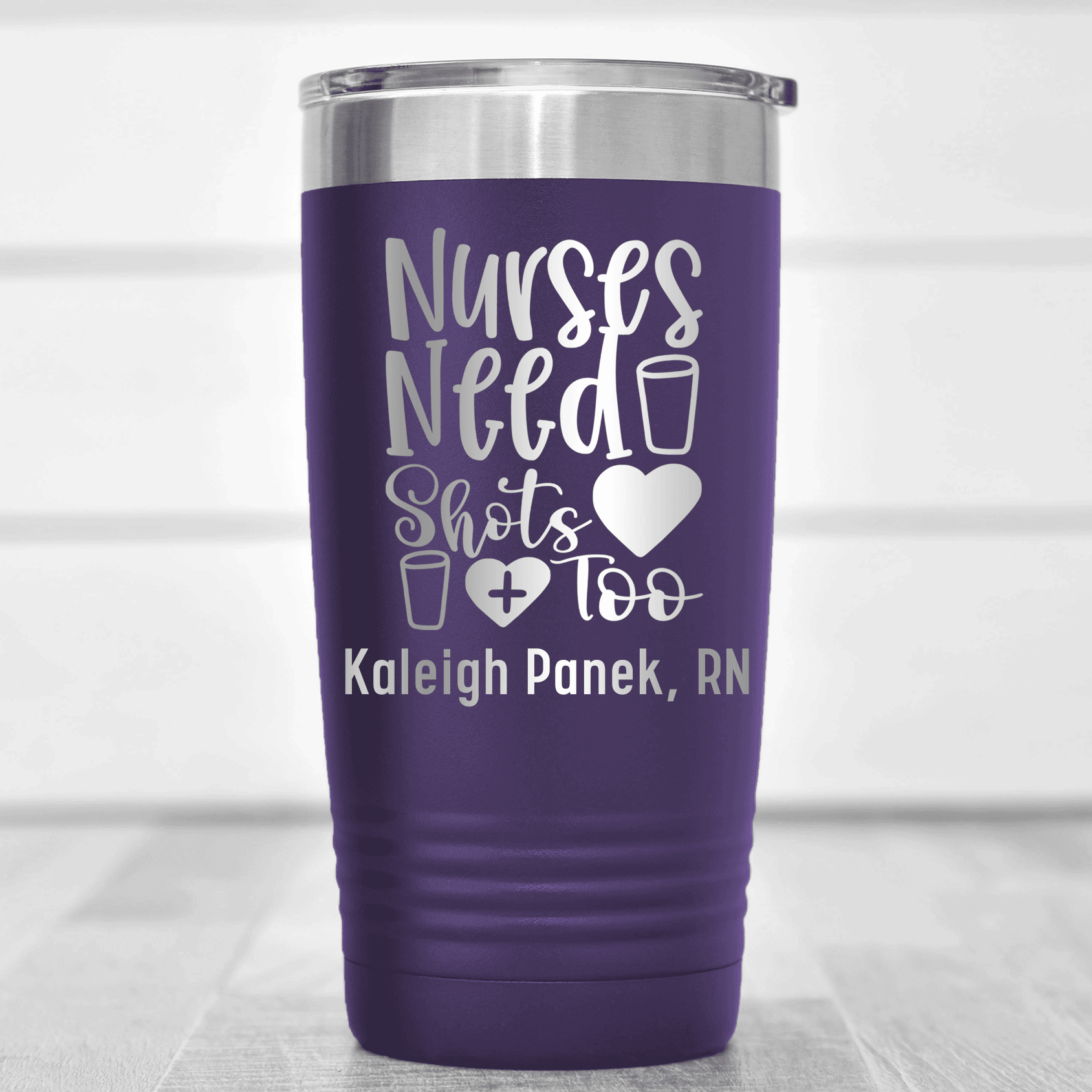 Purple Nurse Tumbler With Nurses Need Shots Too Design