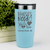 Teal Nurse Tumbler With Nurses Need Shots Too Design