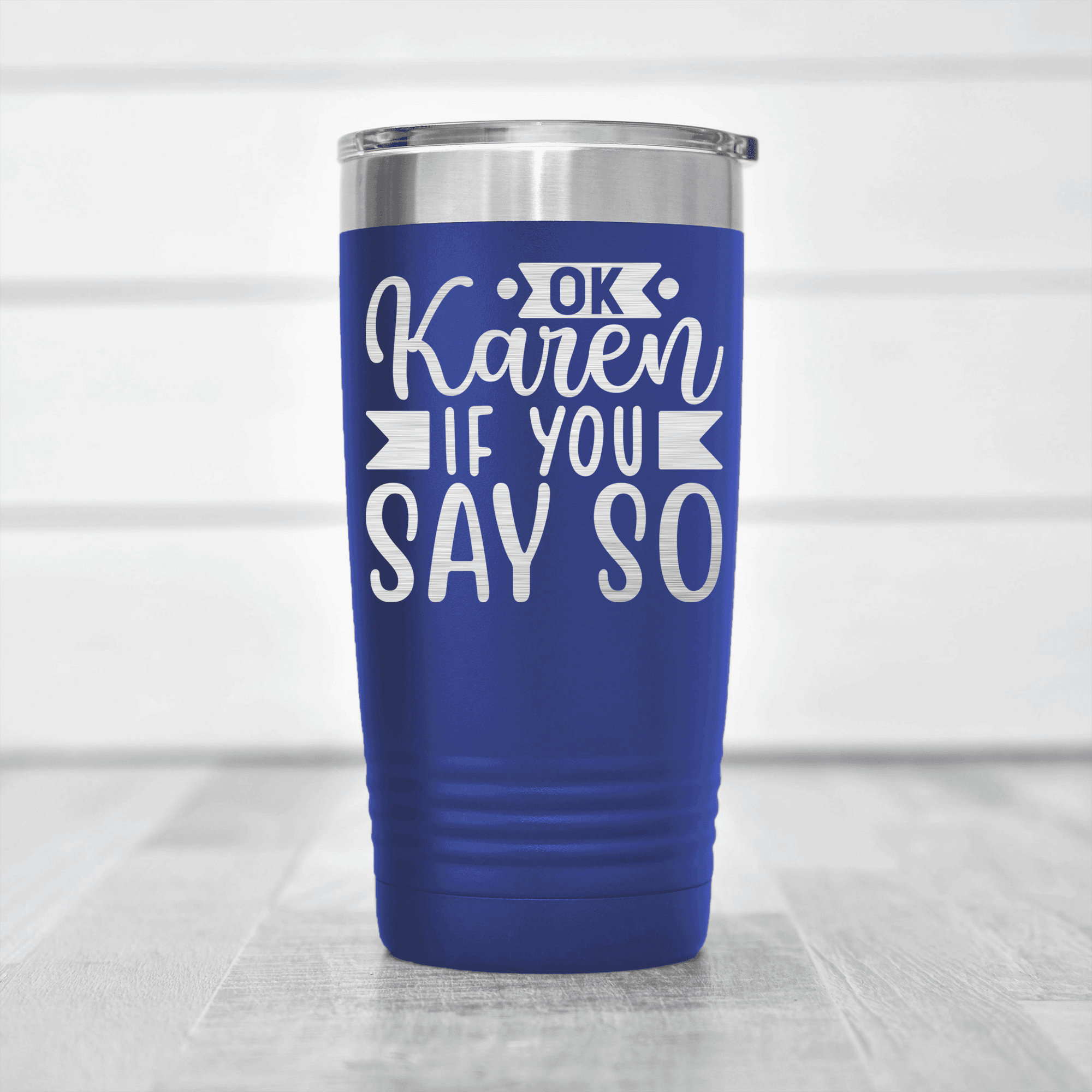 Blue pickelball tumbler Ok Karen