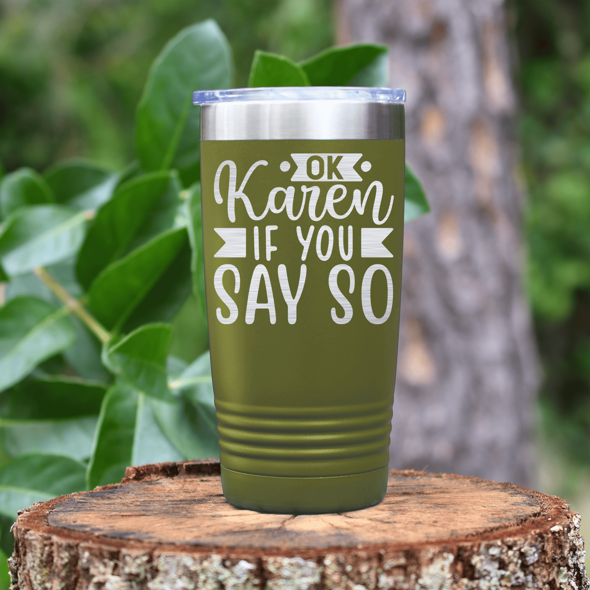 Military Green pickelball tumbler Ok Karen