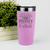 Pink pickelball tumbler Outside Is Too Peopley