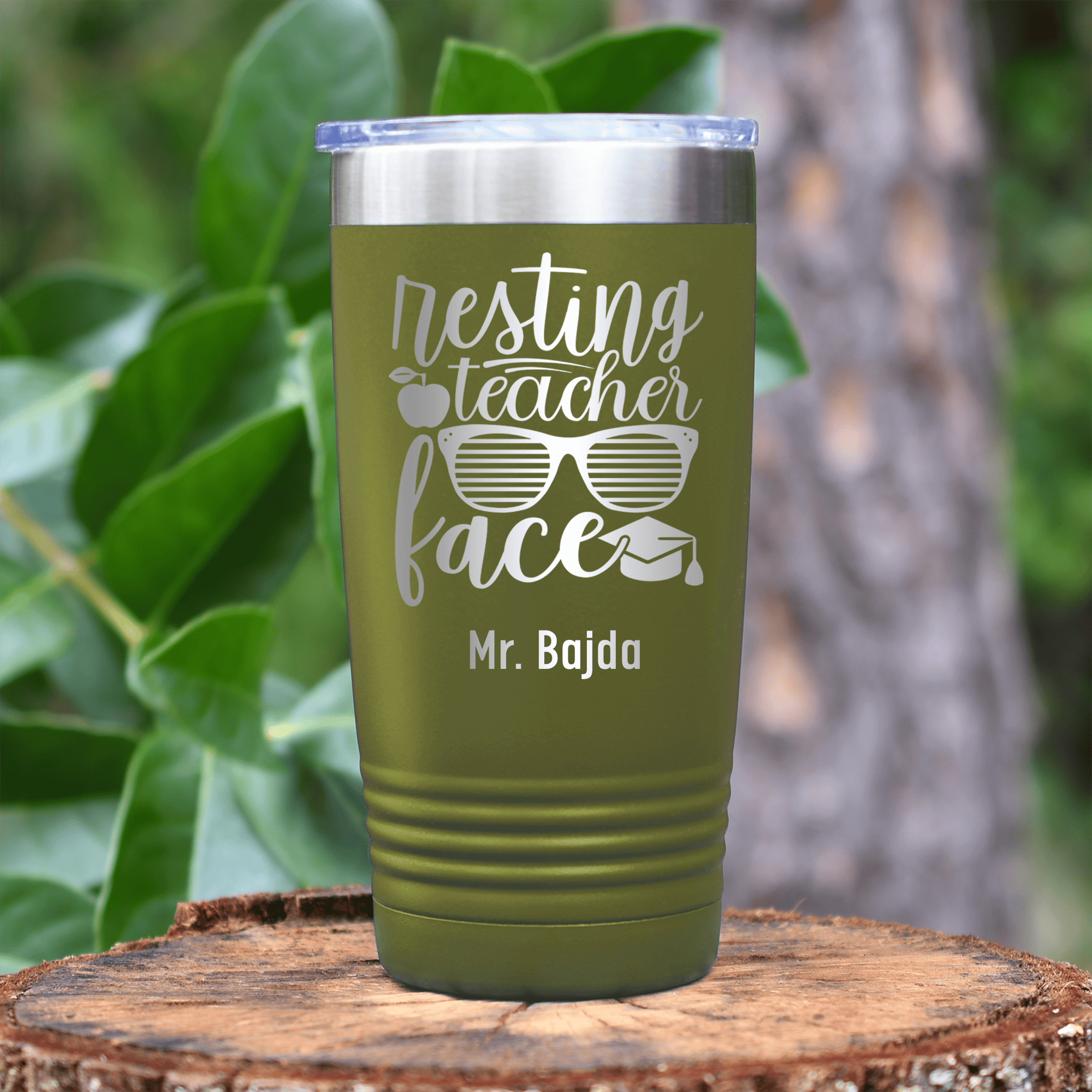 Military Green Teacher Tumbler With Resting Teacher Face Design