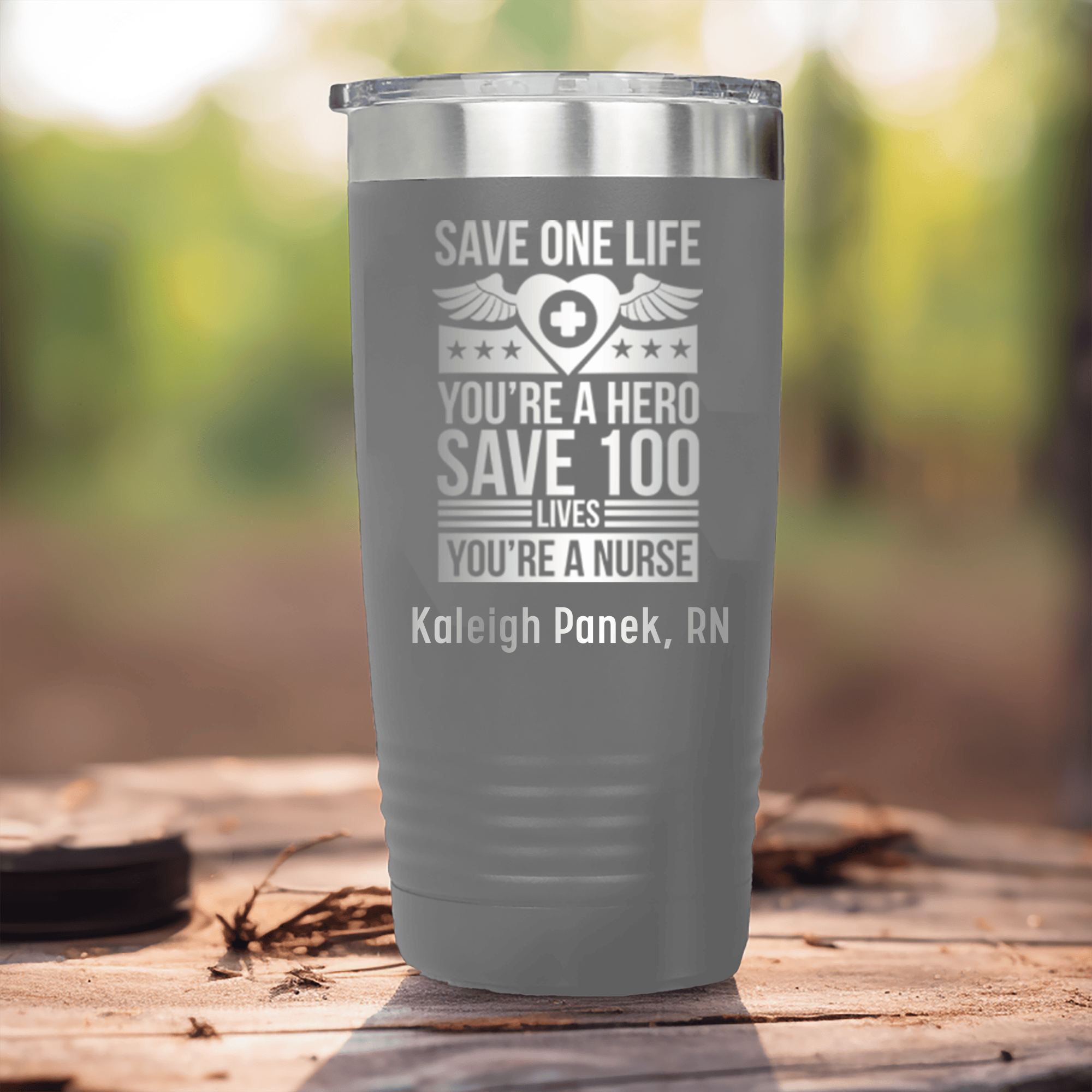 Grey Nurse Tumbler With Save 100 Lives Youre A Nurse Design