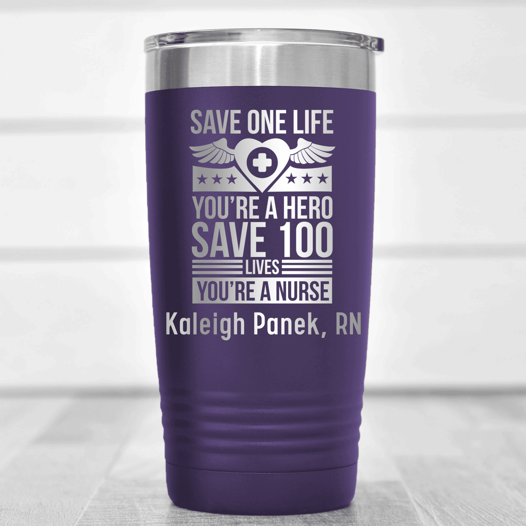 Purple Nurse Tumbler With Save 100 Lives Youre A Nurse Design