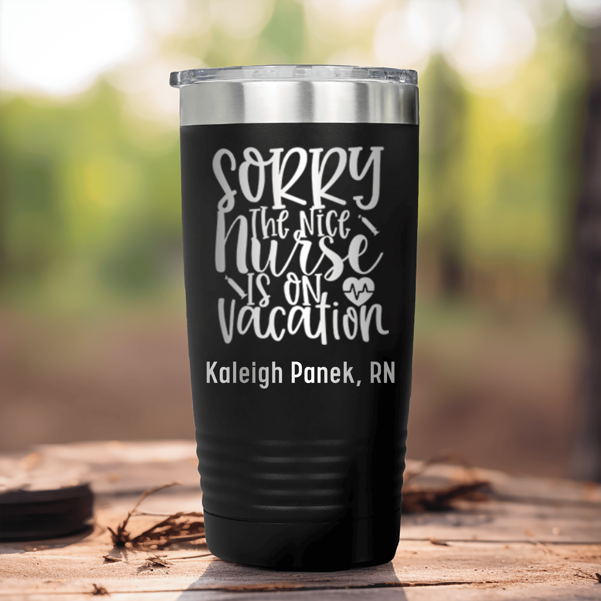 Black Nurse Tumbler With Sorry Nurse On Vacation Design