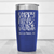 Blue Nurse Tumbler With Sorry Nurse On Vacation Design