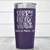 Purple Nurse Tumbler With Sorry Nurse On Vacation Design