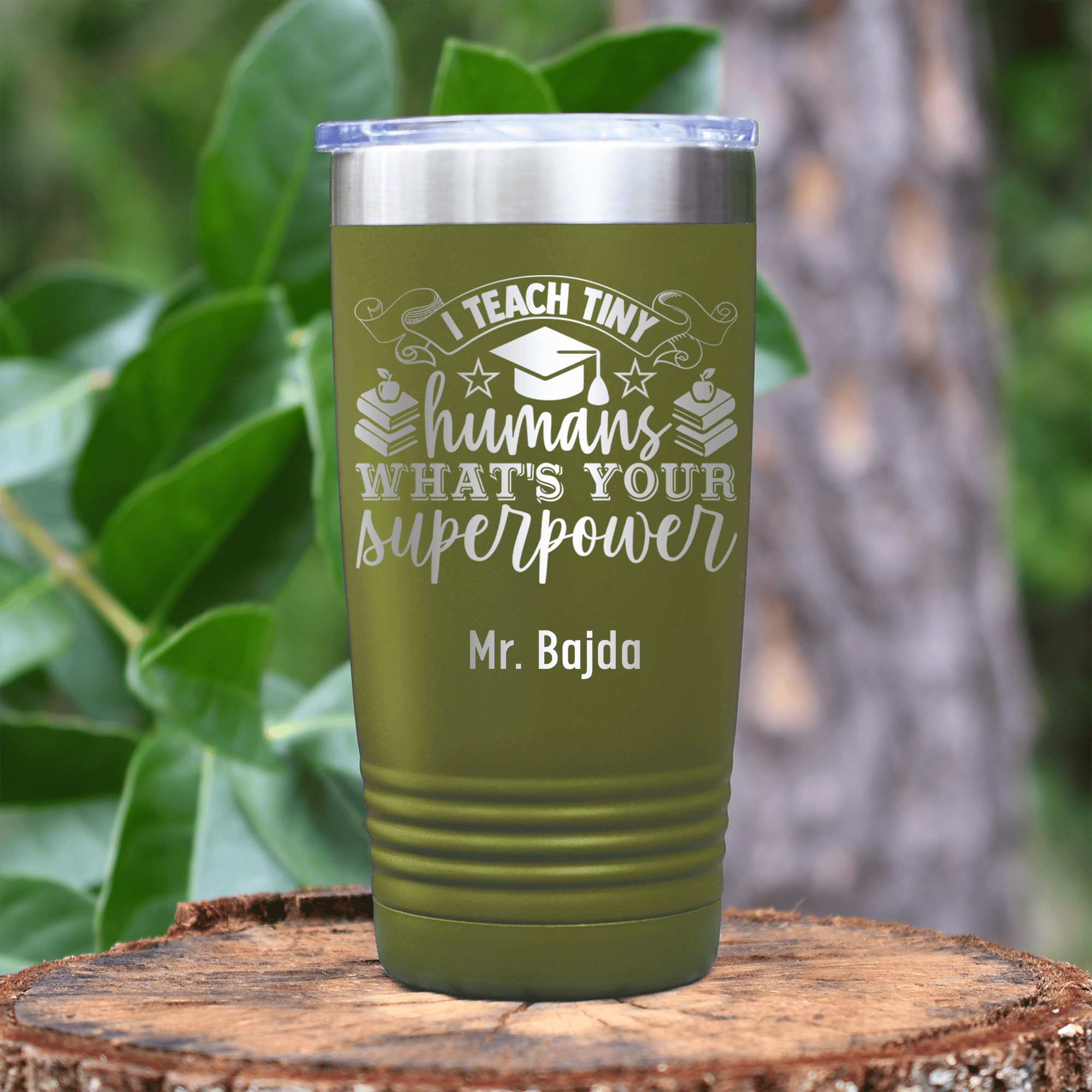 Military Green Teacher Tumbler With Superpower Design