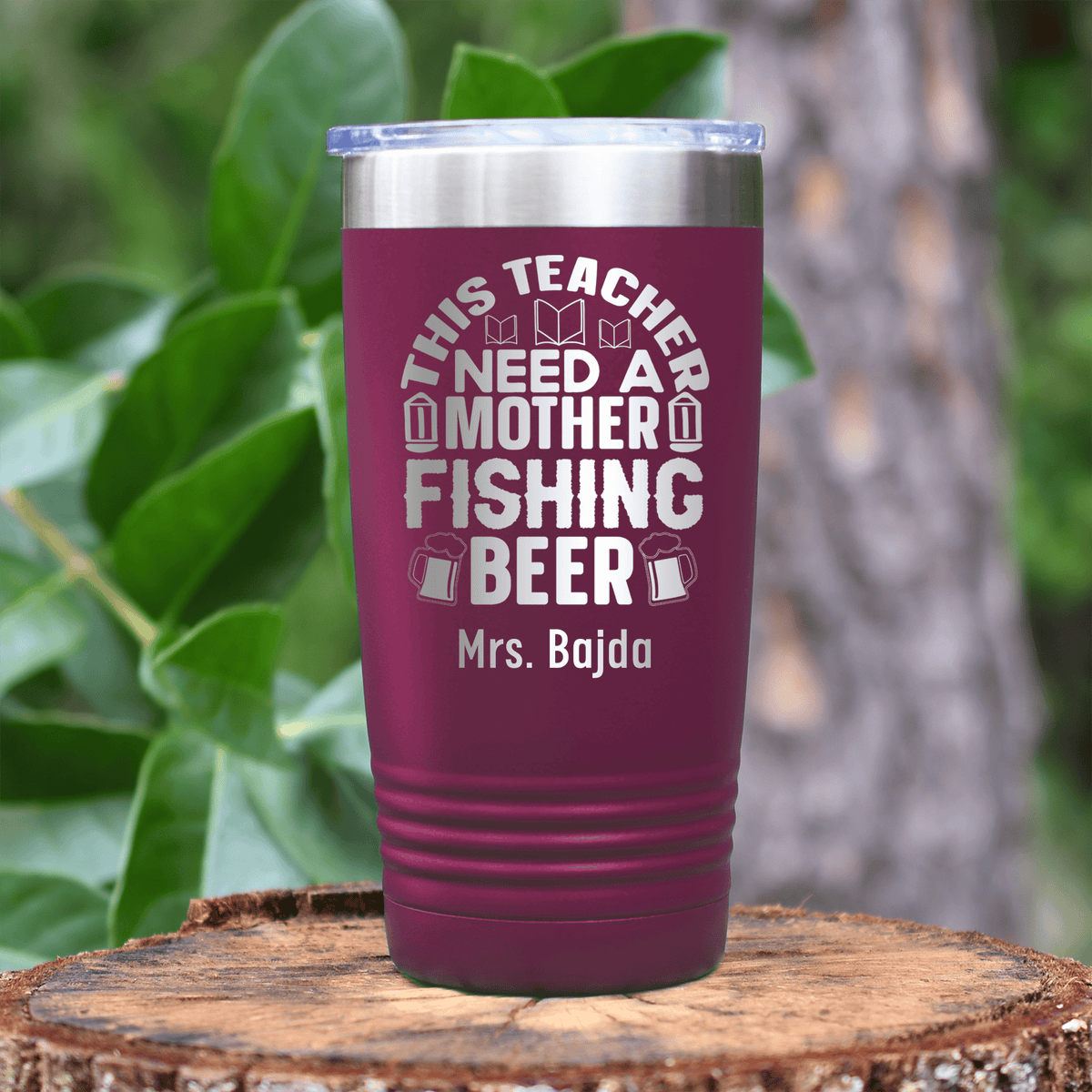 Maroon Teacher Tumbler With Teachers Need Beer Design