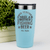 Teal Teacher Tumbler With Teachers Need Beer Design