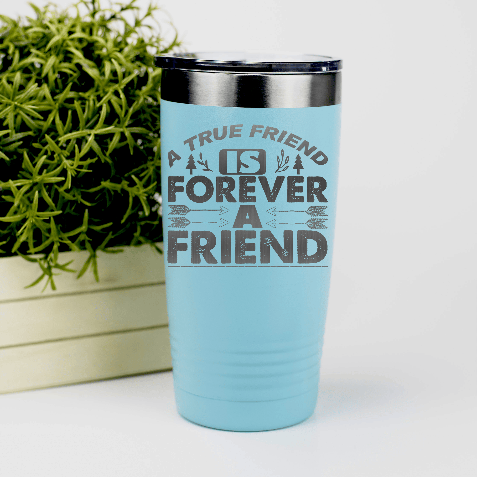 Teal Best Friend tumbler True Friendship Is Forever Friend