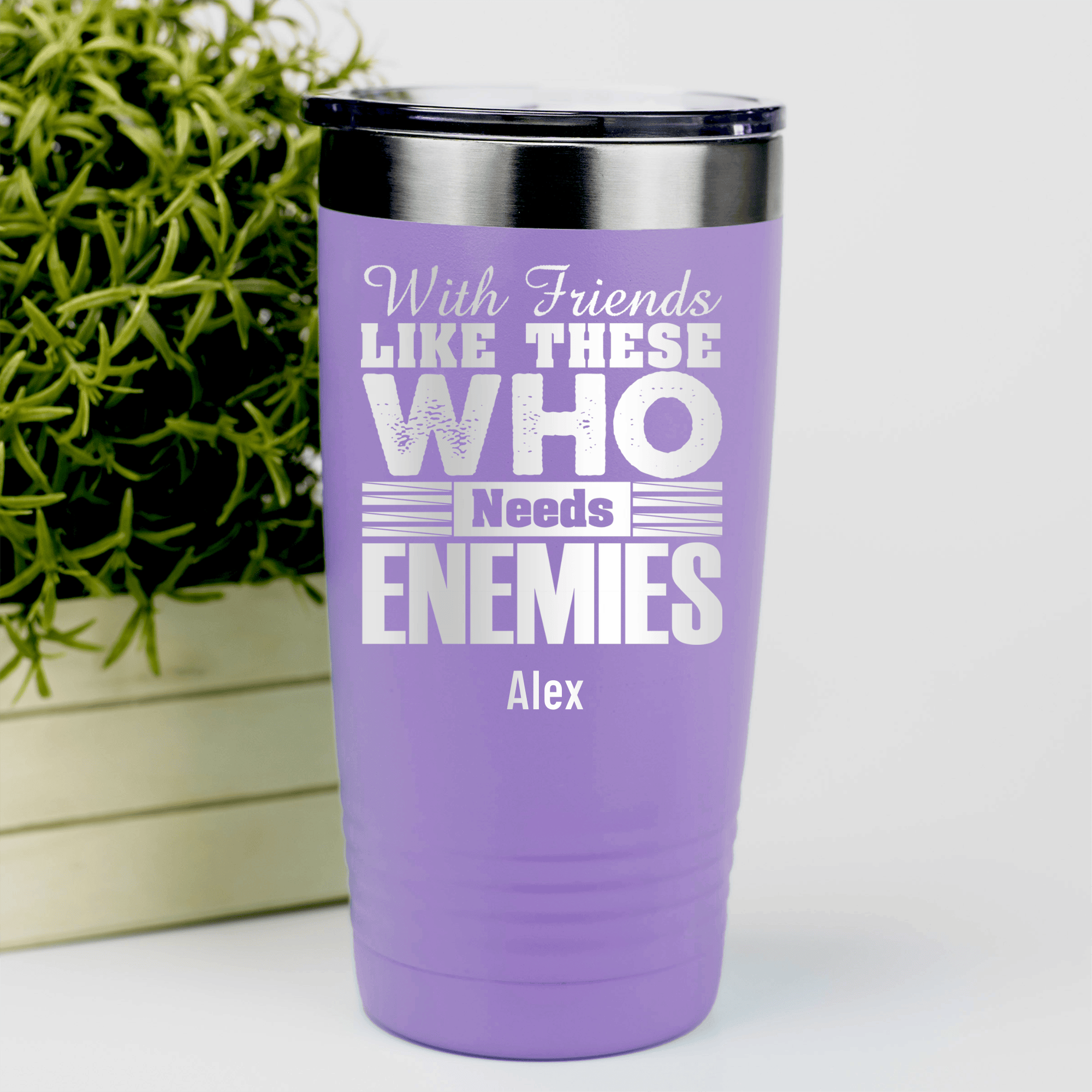 Light Purple Best Friend Tumbler With Who Needs Enemies Design