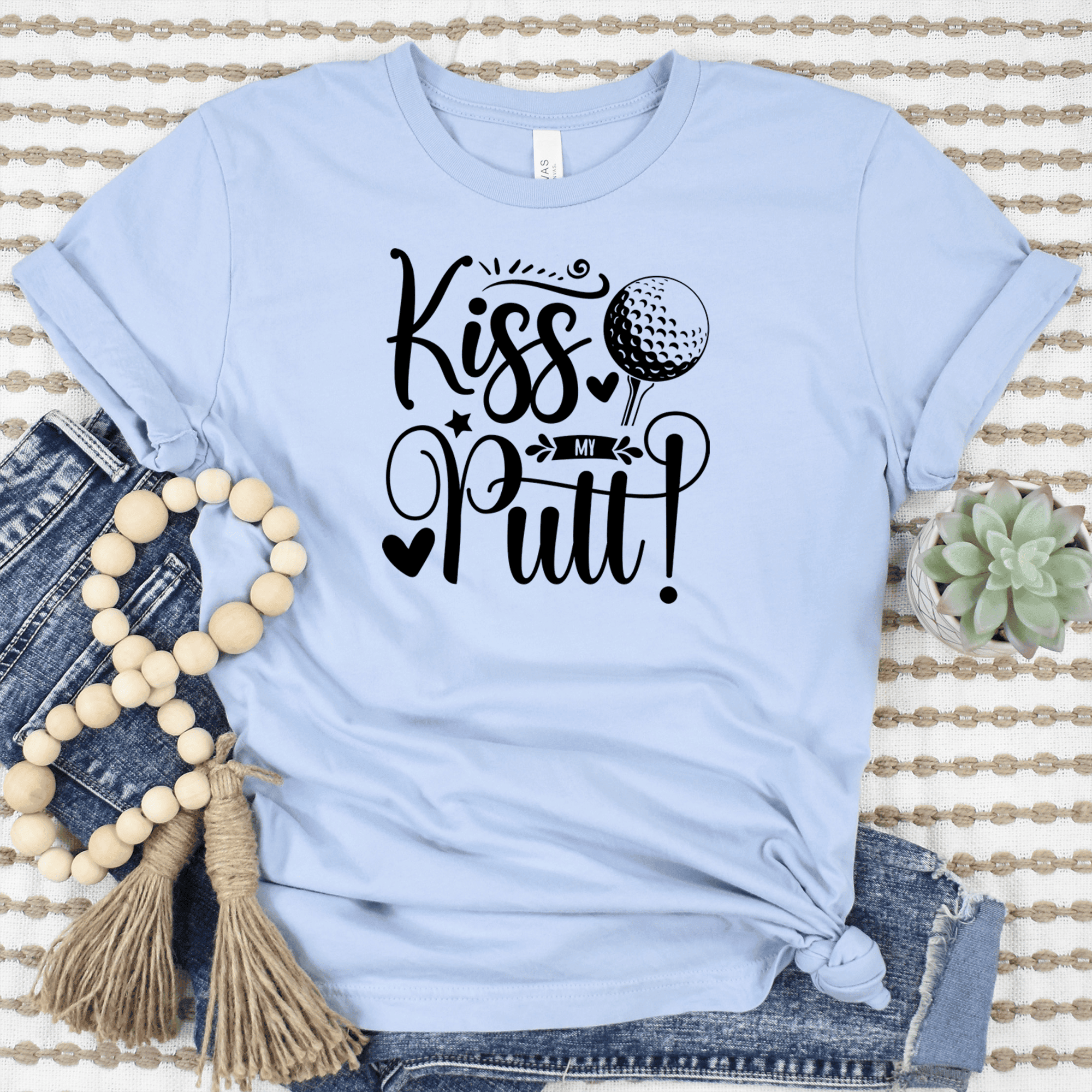 Womens Light Blue T Shirt with You-Can-Kiss-My-Putt design