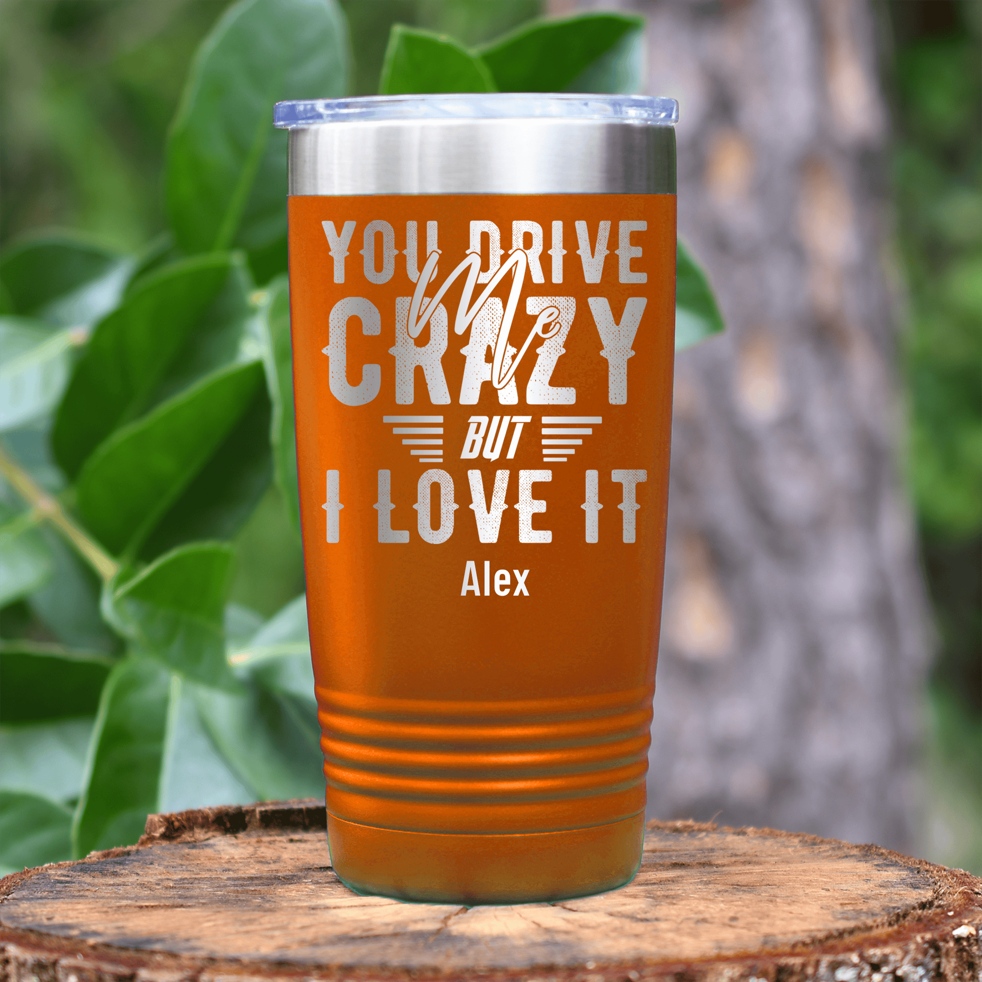 Orange Best Friend Tumbler With You Drive Me Crazy But I Love You Design