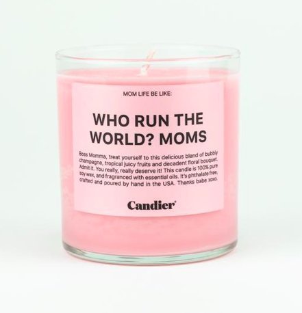 Bags & Wallets WHO RUN THE WORLD? MOMS. CANDLE