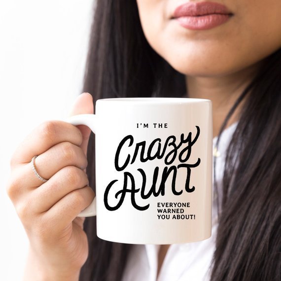 Kitchen 11oz Coffee Mug - I&#39;m The Crazy Aunt Everyone